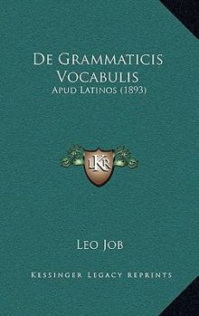 Paperback De Grammaticis Vocabulis: Apud Latinos (1893) [Latin] Book