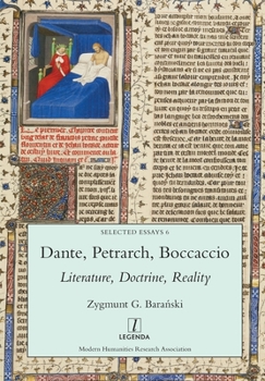 Paperback Dante, Petrarch, Boccaccio: Literature, Doctrine, Reality Book