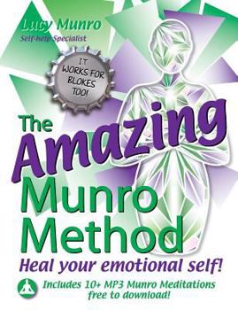 Paperback The Amazing Munro Method - Heal Your Emotional Self! [Large Print] Book