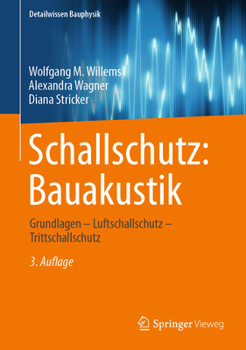 Hardcover Schallschutz: Bauakustik: Grundlagen - Luftschallschutz - Trittschallschutz [German] Book