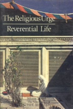 Paperback Religious Urge, the Reverential Life: Notebooks Book