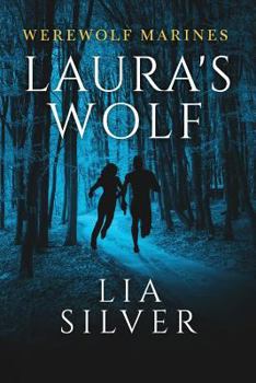 Laura's Wolf - Book #1 of the Werewolf Marines