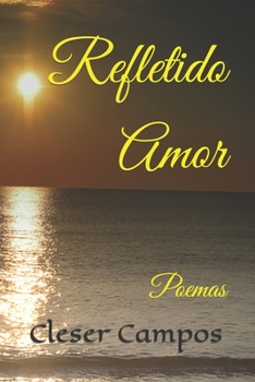 Paperback Refletido Amor: Poemas [Portuguese] Book