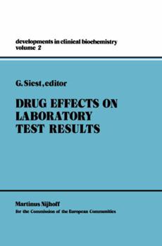 Drug Effects on Laboratory Test Results (Developments in Clinical Biochemistry)