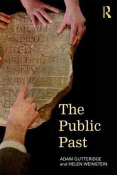 Paperback The Public Past: History, Meaning and Society Book