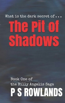Paperback The Pit of Shadows: Billy Angelis Book One Book