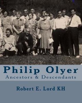 Paperback Philip Olyer: Ancestors & Descendants Book