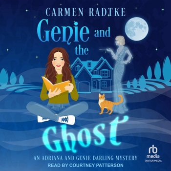 Genie and the Ghost: An Adriana and Genie Darling Mystery