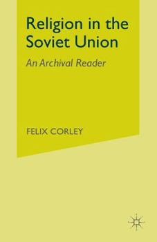 Paperback Religion in the Soviet Union: An Archival Reader Book