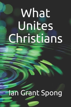 Paperback What Unites Christians Book