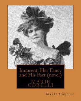 Paperback Innocent: Her Fancy and His Fact(1914) by Marie Corelli (novel) Book