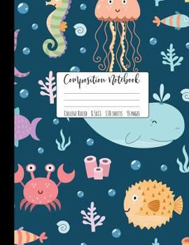 Paperback Composition Notebook College Ruled: Ocean Animals Notebook, School Notebooks, Octopus Composition Book, Ocean Gifts, Cute Composition Notebooks For Gi Book