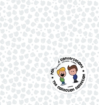 Hardcover Pointless Conversations: The Collection Collection: 12 Comics - 310 Pages - 2 Idiots Book