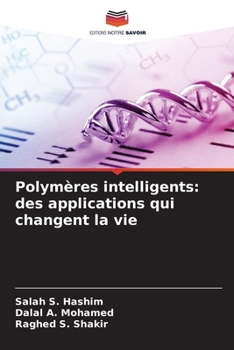 Paperback Polymères intelligents: des applications qui changent la vie [French] Book