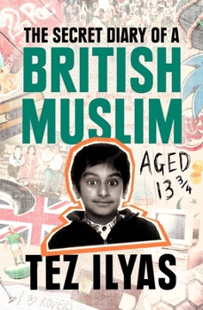 Hardcover The Secret Diary of a British Muslim Aged 13 3/4 Book