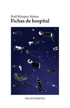 Paperback Fichas de hospital: Relatos breves [Spanish] Book