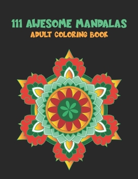 Paperback 111 Awesome Mandalas: Adult Coloring Book