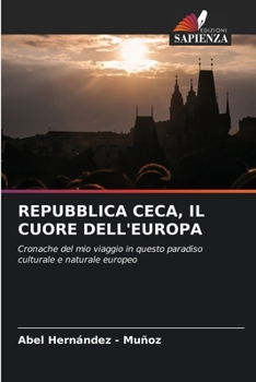 Paperback Repubblica Ceca, Il Cuore Dell'europa [Italian] Book