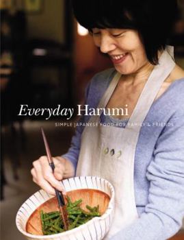 Hardcover Everyday Harumi: Simple Japanese Food for Family & Friends Book