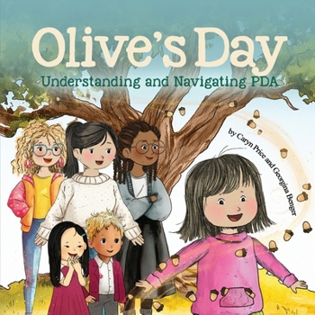 Paperback Olive's Day: Understanding and Navigating PDA Book