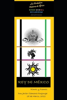 Paperback Black to the Future: REY DE MEXICO 1a PARTE, RIMAS Y POEMAS [Spanish] Book