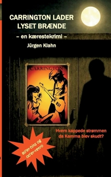 Paperback Carrington lader lyset brænde: En kærestekrimi [Danish] Book