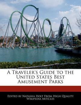 Paperback A Traveler's Guide to the United States Best Amusement Parks Book