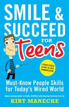 Paperback Smile & Succeed for Teens: A Crash Course in Face-to-Face Communication Book