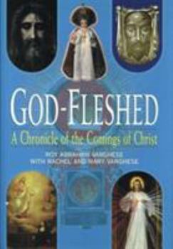Hardcover God-Fleshed: A Chronicle of the Comings of Christ Book