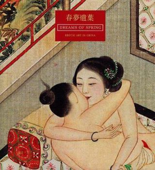 Hardcover Dreams of Spring: Chinese Erotic Art Book