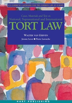 Tort Law (Common Law of Europe Casebooks) - Book  of the Ius Commune Casebooks for the Common Law of Europe