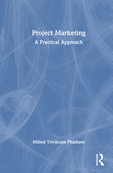 Hardcover Project Marketing: A Practical Approach Book
