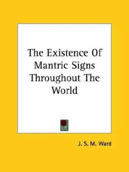Paperback The Existence Of Mantric Signs Throughout The World Book