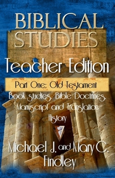 Paperback Biblical Studies Teacher Edition Part One: Old Testament Book