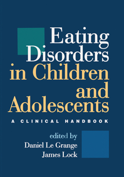 Hardcover Eating Disorders in Children and Adolescents: A Clinical Handbook Book
