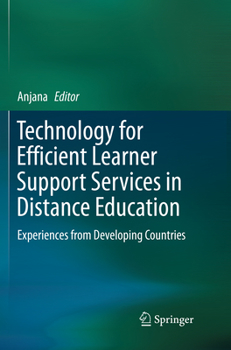 Paperback Technology for Efficient Learner Support Services in Distance Education: Experiences from Developing Countries Book