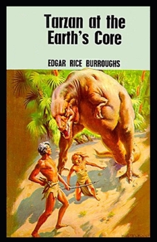Paperback At The Earth's Core: Illustrated Edition Book