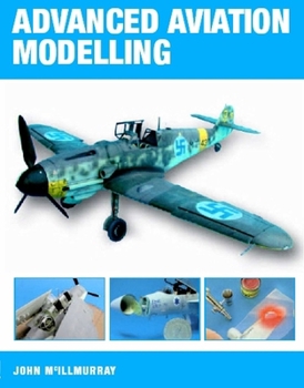 Paperback Advanced Aviation Modelling Book