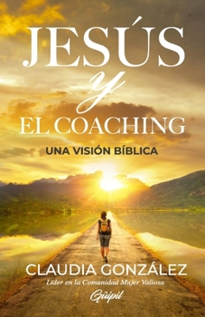 Paperback Jesús y El Coaching: Una Visión Bíblica [Spanish] Book