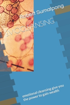 Paperback Emocleansing: emotional cleansing give you the power to gain wealth Book
