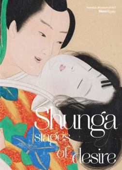 Hardcover Shunga: Stages of Desire Book