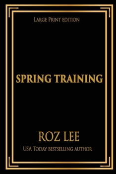 Paperback Spring Training: Large Print Edition [Large Print] Book