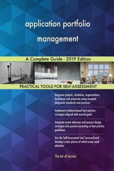 Paperback application portfolio management A Complete Guide - 2019 Edition Book