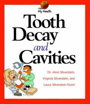 Tooth Decay and Cavities (My Health) - Book  of the My Health