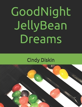 GoodNight JellyBean Dreams