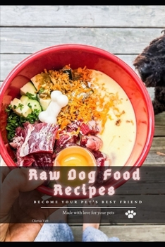 Paperback Raw Dog Food Recipes: become your pet's best friend Book