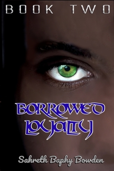 Paperback Borrowed Loyalty: Visitor's Blood Book Two Book