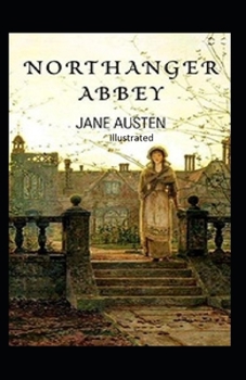Paperback Northanger Abbey Illustrated Book