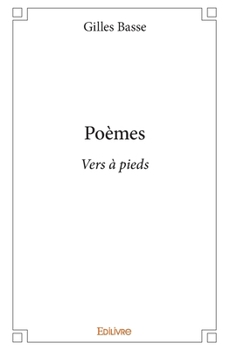 Paperback Poèmes: Vers à pieds [French] Book