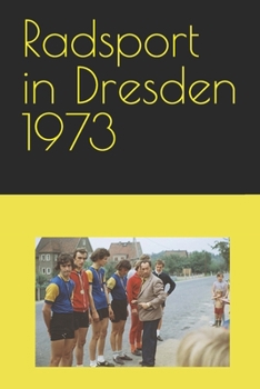 Paperback Radsport in Dresden 1973 [German] Book